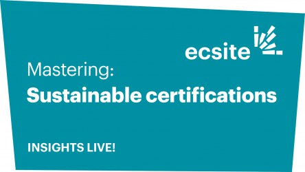 InsightsLive! Resources: Sustainability Certifications | Ecsite